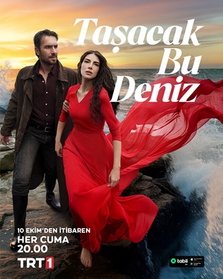 Taşacak Bu Deniz Yeni Bölüm Hangi Gün? Fragman Yayınlandı mı? İşte Tüm Detaylar